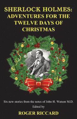 bokomslag Sherlock Holmes: Adventures for the Twelve Days of Christmas: 1 of 2 Sherlock Holmes 12 Days of Christmas