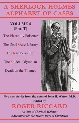 Roger Riccard, Roger, Riccard - Sherlock Holmes Alphabet of Cases Volume 4 (P to T), Häftad