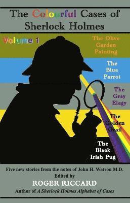 The Colourful Cases of Sherlock Holmes: 1 Volume 1 1