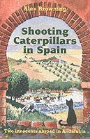Shooting Caterpillars in Spain