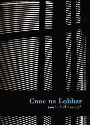 Lorcan O Treasaigh - Cnoc Na Lobhar, Häftad