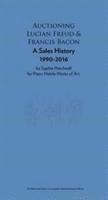 bokomslag Auctioning Lucian Freud and Francis Bacon