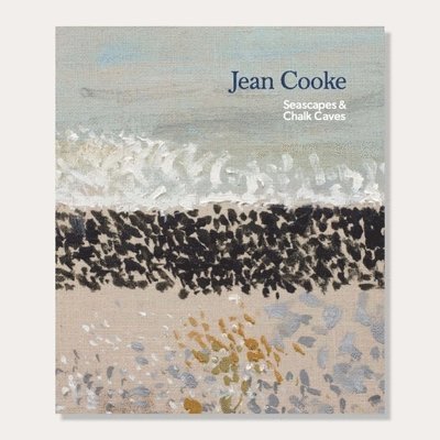 Jean Cooke: Seascapes & Chalk Caves 1