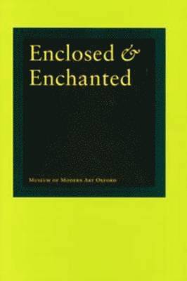 Enclosed and Enchanted 1