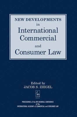 bokomslag New Developments in International Commercial and Consumer Law