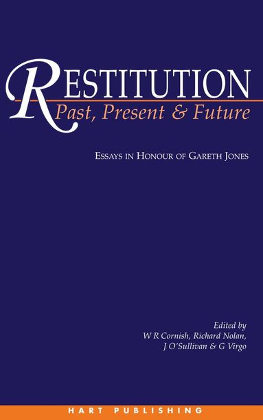 Et Al Cornish, William Cornish, Richard C Nolan, Janet O'Sullivan, G J Virgo - Restitution: Past, Present and Future, Inbunden