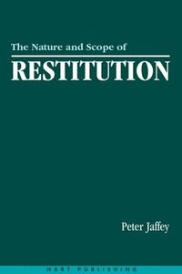 bokomslag The Nature and Scope of Restitution