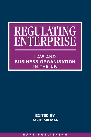 David Milman - Regulating Enterprise, Inbunden