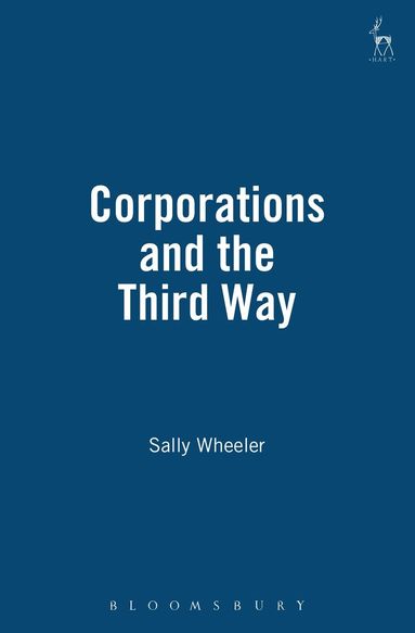 Sally Wheeler - Corporations and the Third Way, Häftad