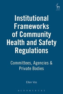Institutional Frameworks of Community Health and Safety Regulations 1