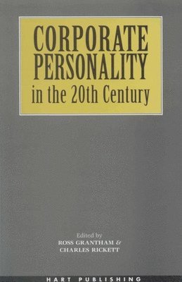 Corporate Personality in the 20th Century 1