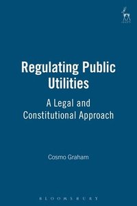 bokomslag Regulating Public Utilities