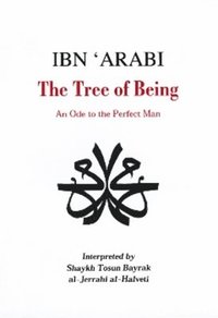 bokomslag Ibn 'Arabi, the 'Tree of Being'