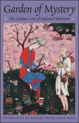 Mahmud Shabistari - Garden of Mystery, Inbunden
