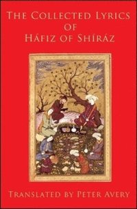 bokomslag The Collected Lyrics of Hafiz of Shiraz