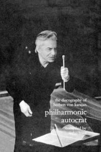 bokomslag Philharmonic Autocrat: v. 1 Discography of Herbert Von Karajan