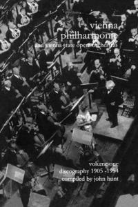bokomslag Wiener Philharmoniker 1 - Vienna Philharmonic and Vienna State Opera Orchestras: Discography: Pt. 1 1905-1954