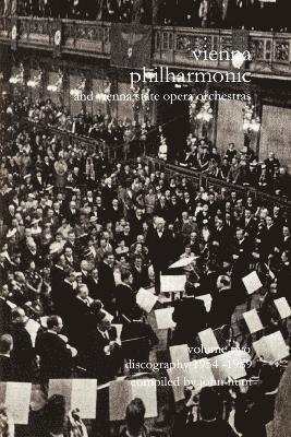 bokomslag Wiener Philharmoniker  - Vienna Philharmonic and Vienna State Opera Orchestras: Discography: Pt. 2 1954-1989