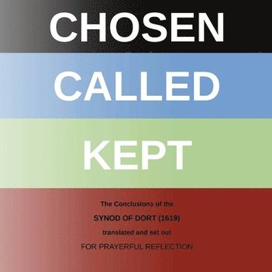 bokomslag Chosen - Called - Kept