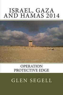 Glen Segell - Israel, Gaza and Hamas 2014, Häftad