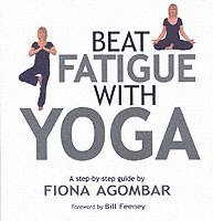Beat Fatigue With Yoga 1