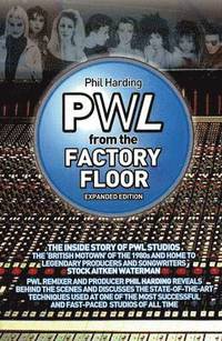 bokomslag PWL - From the Factory Floor