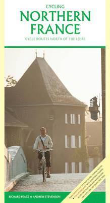 Andrew Stevenson, Richard Peace - Cycling Northern France, Häftad