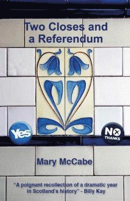 Two Closes and a Referendum 1