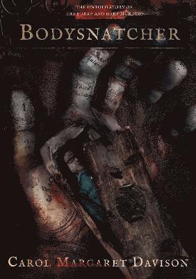 Carol Margaret Davison - Bodysnatcher, Häftad