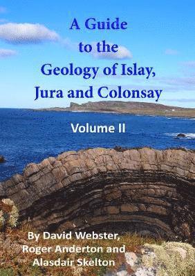 bokomslag A Guide to the Geology of Islay, Jura and Colonsay: 2