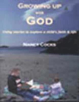 bokomslag Growing Up with God