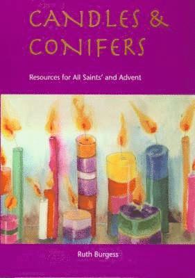 Ruth Burgess - Candles and Conifers, Häftad