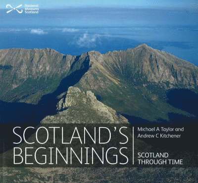 Dr Michael A. Taylor, Andrew Kitchener - Scotland's Beginnings, Häftad