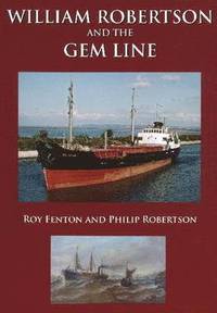 bokomslag William Robertson & the Gem Line