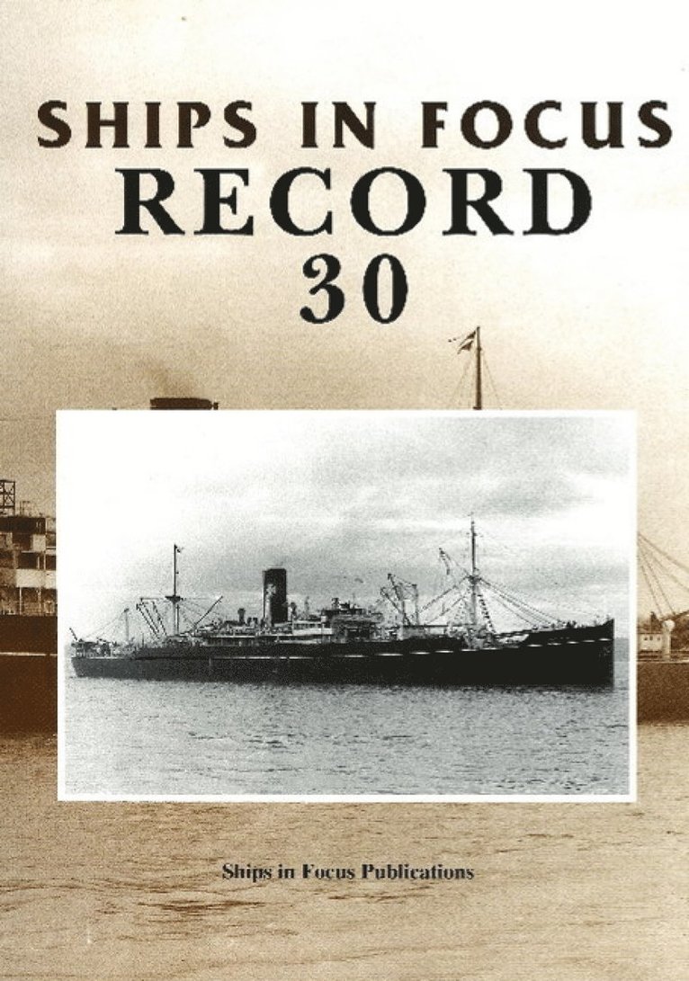 Ships in Focus Publications - Ships in Focus Record 30, Häftad