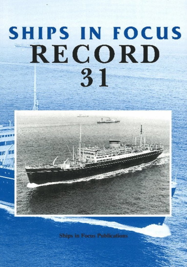 Ships in Focus Publications - Ships in Focus Record 31, Häftad