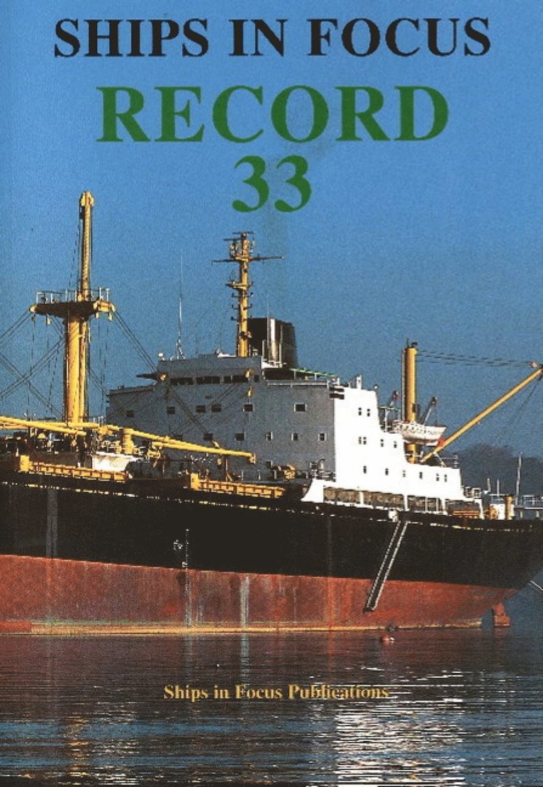 Ships in Focus Publications - Ships in Focus Record 33, Häftad