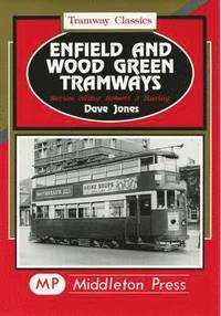 bokomslag Enfield and Wood Green Tramways