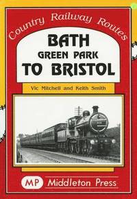 bokomslag Bath Green Park to Bristol