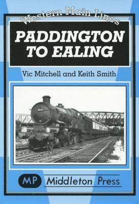 Vic Mitchell, Keith Smith - Paddington to Ealing, Inbunden