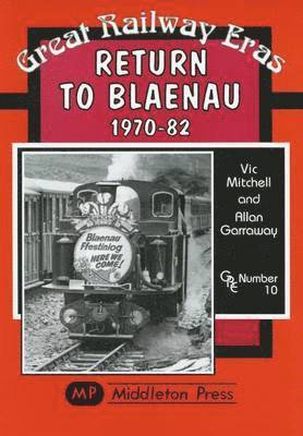 Return to Blaenau 1970-82 1