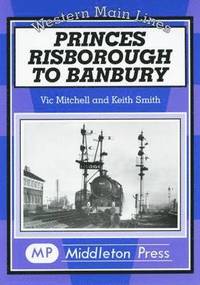 bokomslag Princes Risborough to Banbury