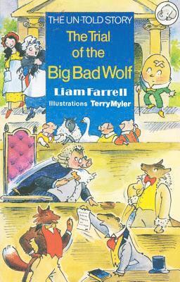 Liam Farrell - The Trial of the Big Bad Wolf, Häftad