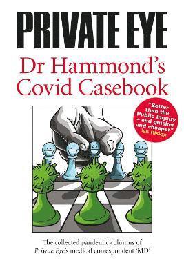 bokomslag PRIVATE EYE Dr Hammond's Covid Casebook