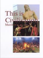 Matthew Collings - This is Civilisation, Häftad