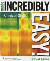 bokomslag Clinical Skills Made Incredibly Easy! UK edition