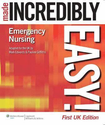 Lww - Emergency Nursing Made Incredibly Easy! UK Edition (First, UK), Häftad