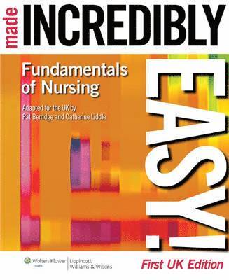 Berridge Liddle - Fundamentals of Nursing Made Incredibly Easy! UK Edition, Häftad