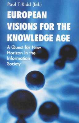 European Visions for the Knowledge Age 1