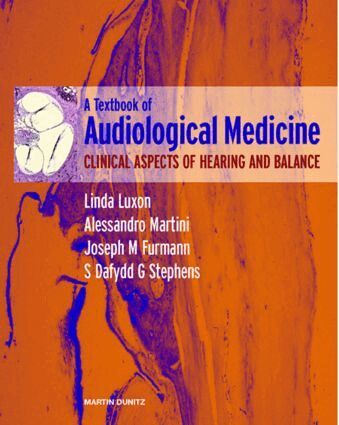 Linda Luxon, Joseph M. Furman, Alessandro Martini, S. Dafydd G. Stephens - Textbook of Audiological Medicine, Inbunden